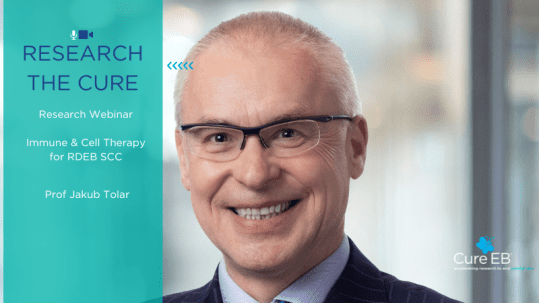 Profile photo of Prof Jakub Tolar, overlaid with the text "Research the Cure Research Webinar. Immune & Cell therapy for RDEB SCC. Prof Jakub Tolar"